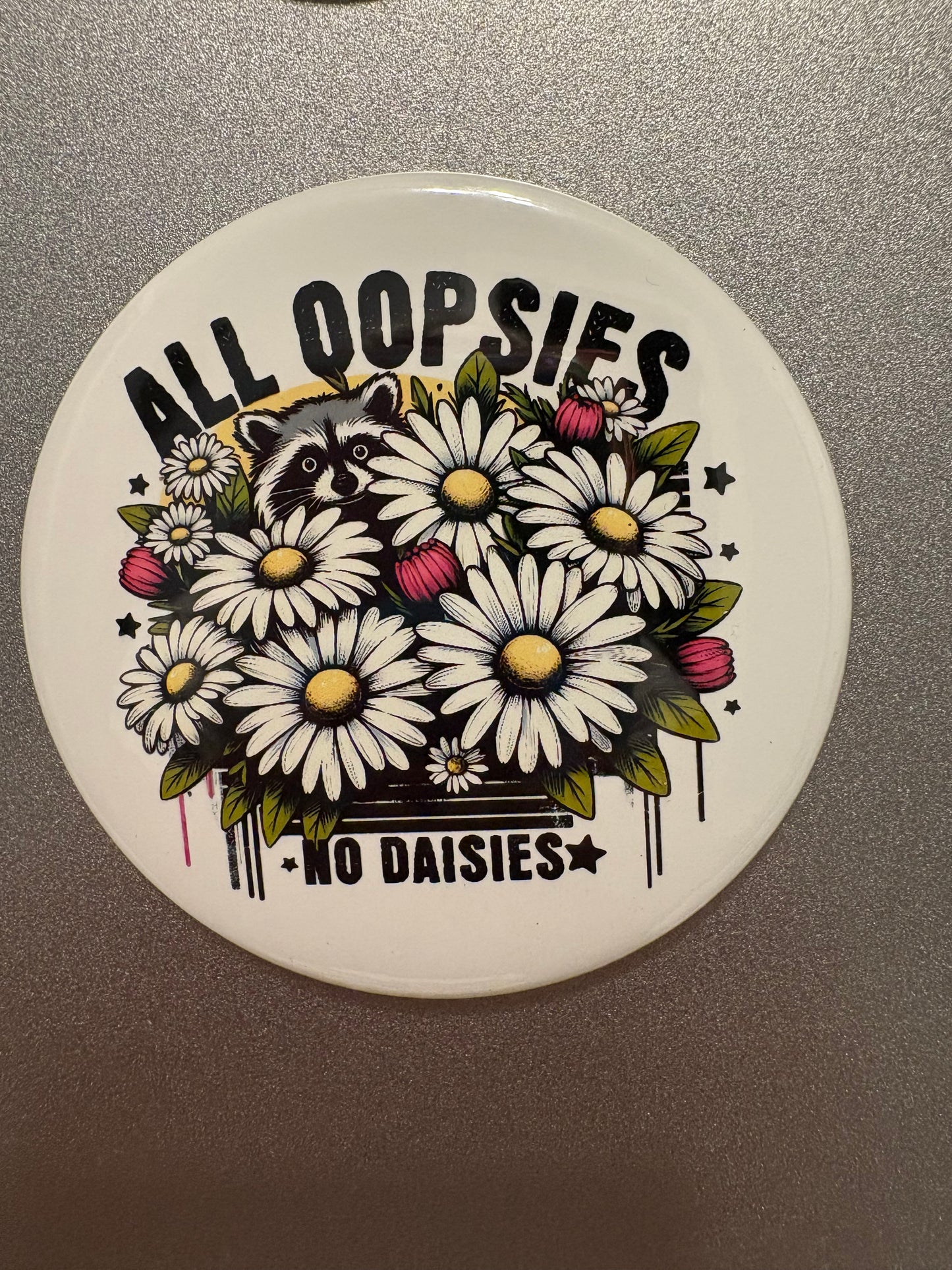5 magnet set. 3" Round. Funny Set # 4 Raccoon Sassy Daisies